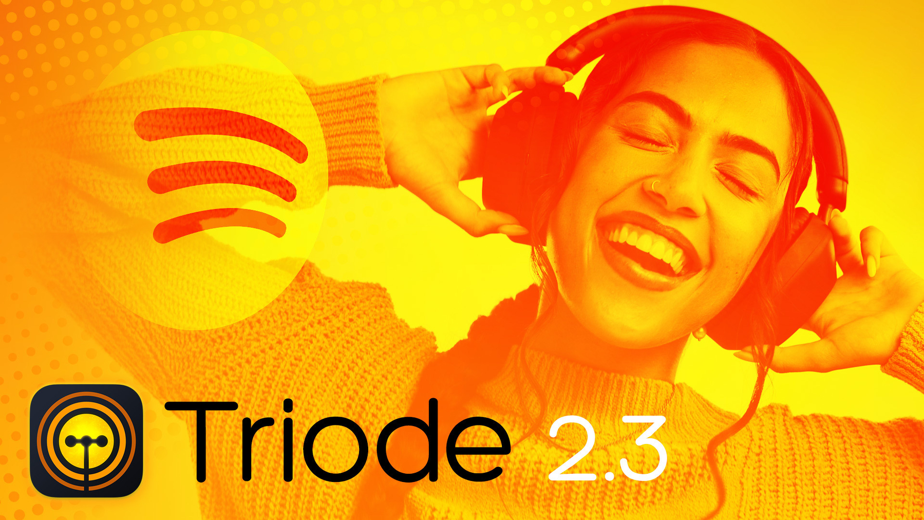 A promotional graphic in golden tones featuring a woman smiling and listening to music on oversized headphones. The Spotify logo is shown along with the app icon for Triode for iOS and the text Triode 2.3